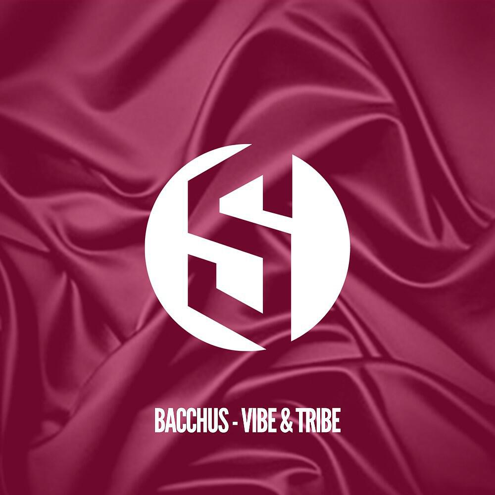 Bacchus - Vibe & Tribe