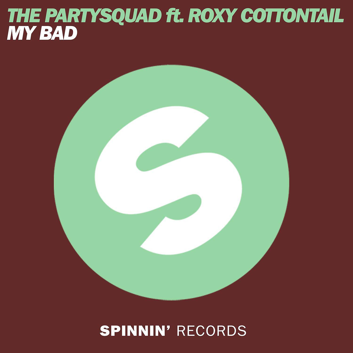 Постер альбома My Bad (feat. Roxy Cottontail) [Club Mix]
