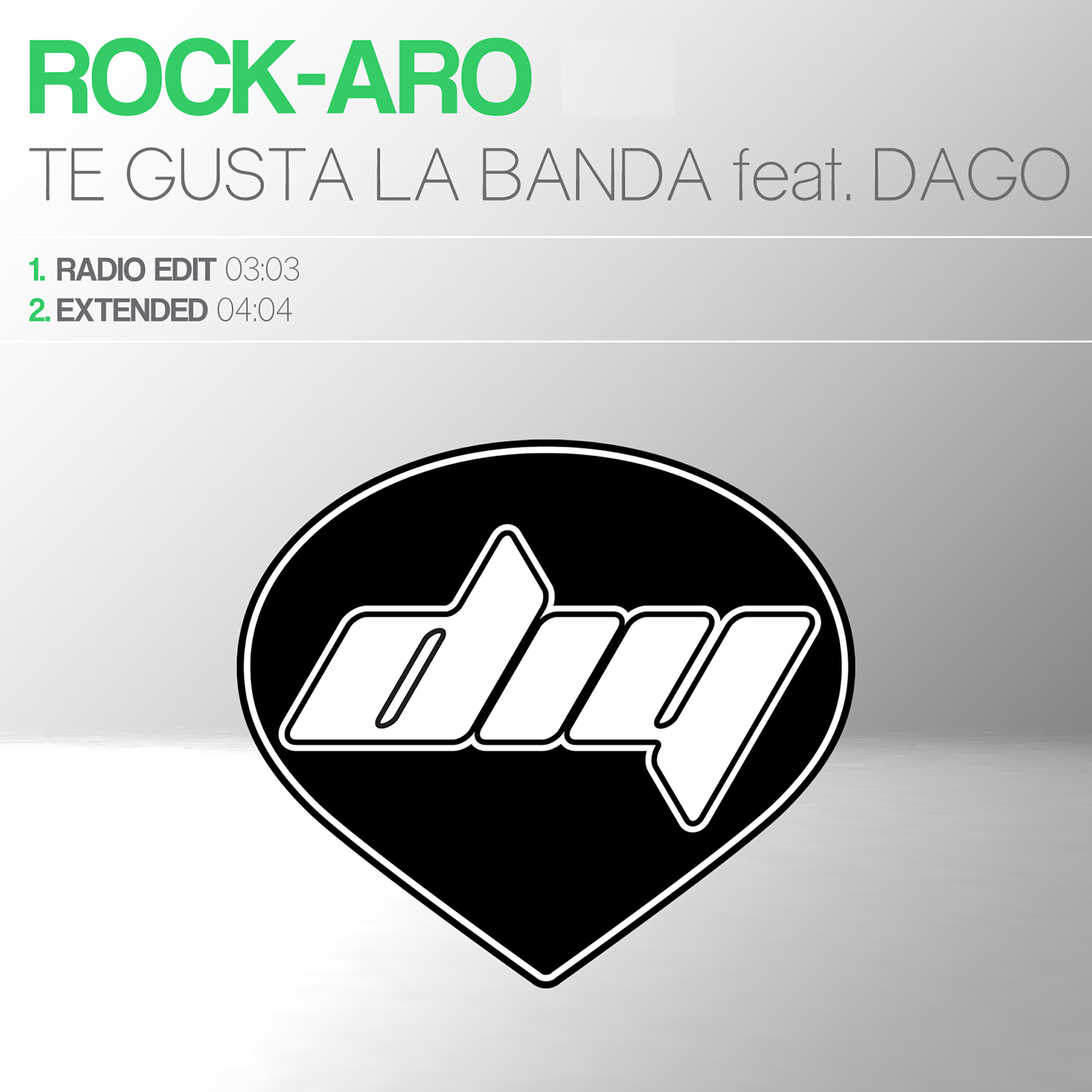 Rock-Aro DJ - Te Gusta la Banda (Radio Edit)