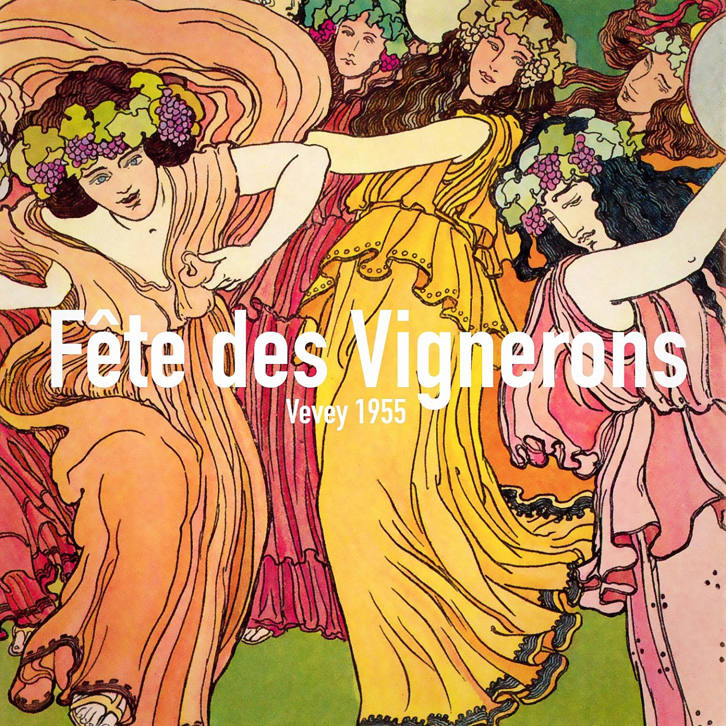 Постер альбома Fête des vignerons de vevey 1955