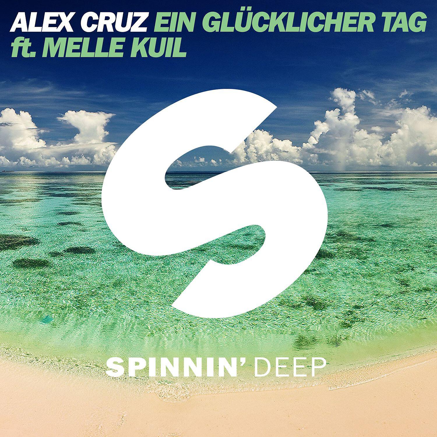 Alex Cruz - Ein glücklicher Tag (feat. Melle Kuil)
