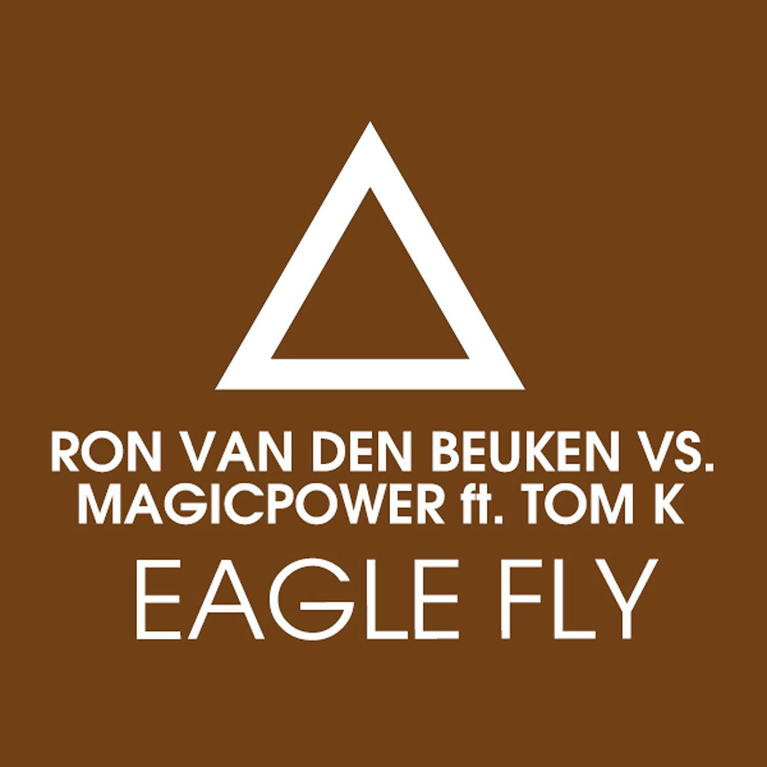 Ron Van Den Beuken - Eagle Fly (feat. Tom K.) [Racoon 4 Eyes vs. MEYCE Remix]