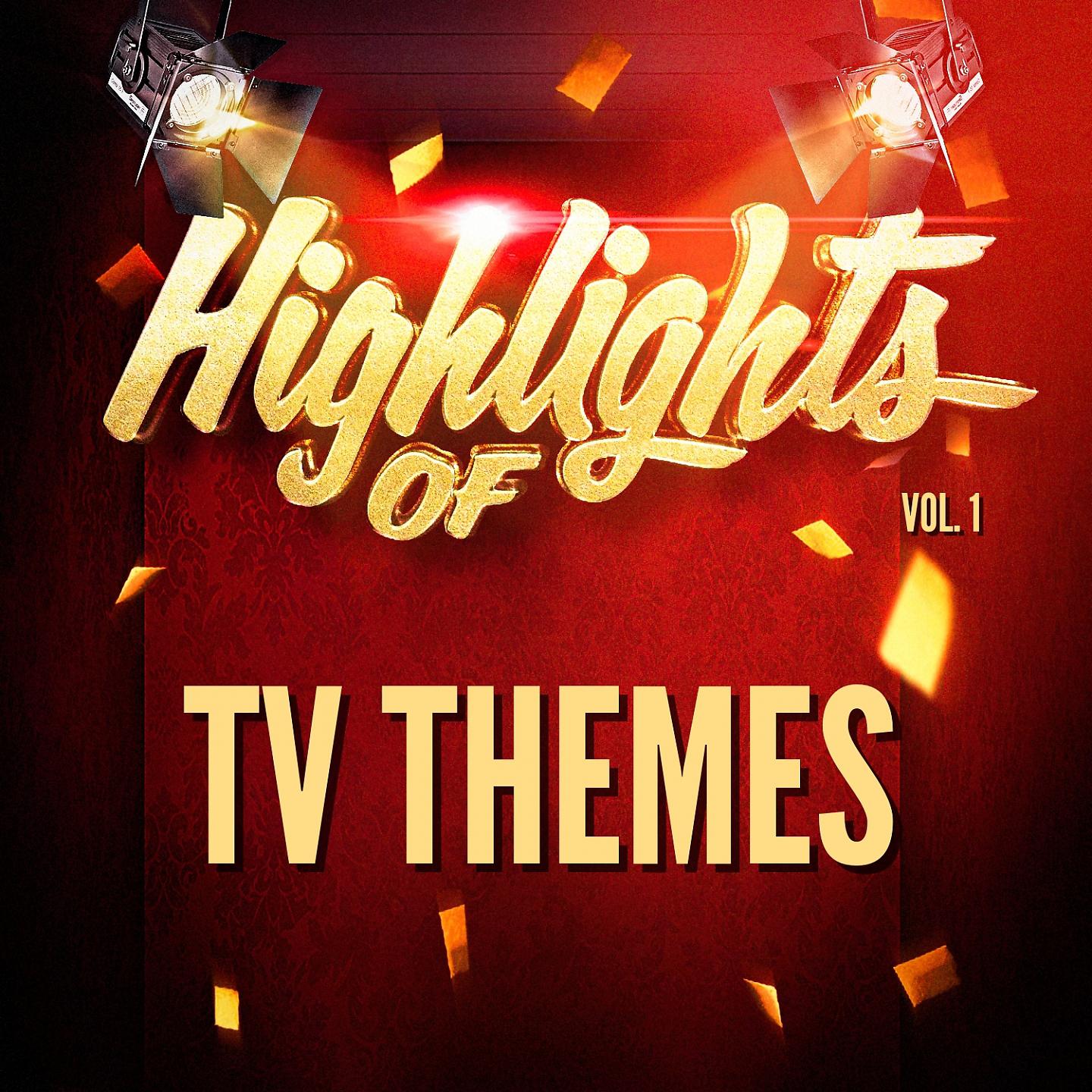 Постер альбома Highlights of Tv Themes, Vol. 1