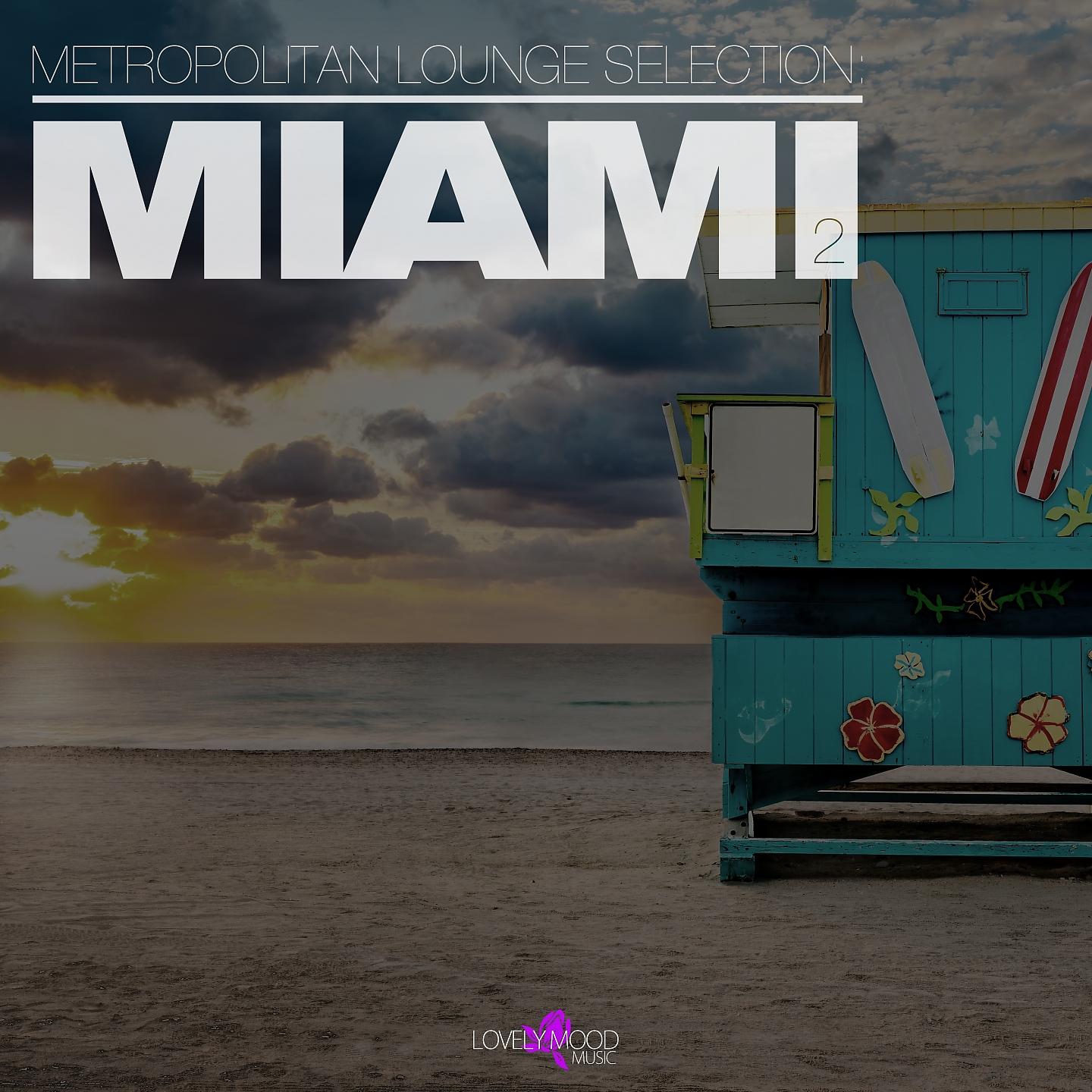 Постер альбома Metropolitan Lounge Selection: Miami, Vol. 2