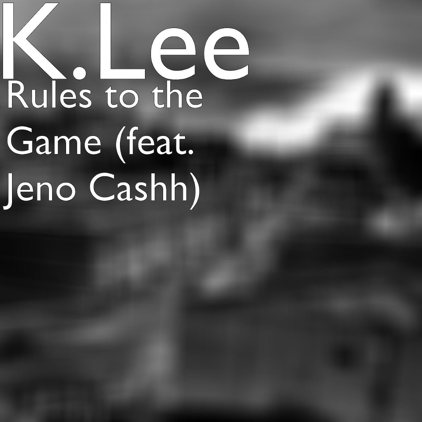Постер альбома Rules to the Game (feat. Jeno Cashh)