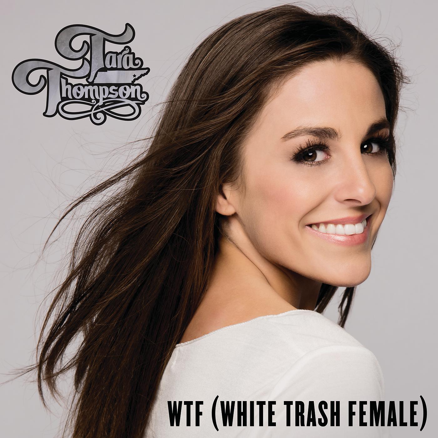 Постер альбома WTF (White Trash Female)