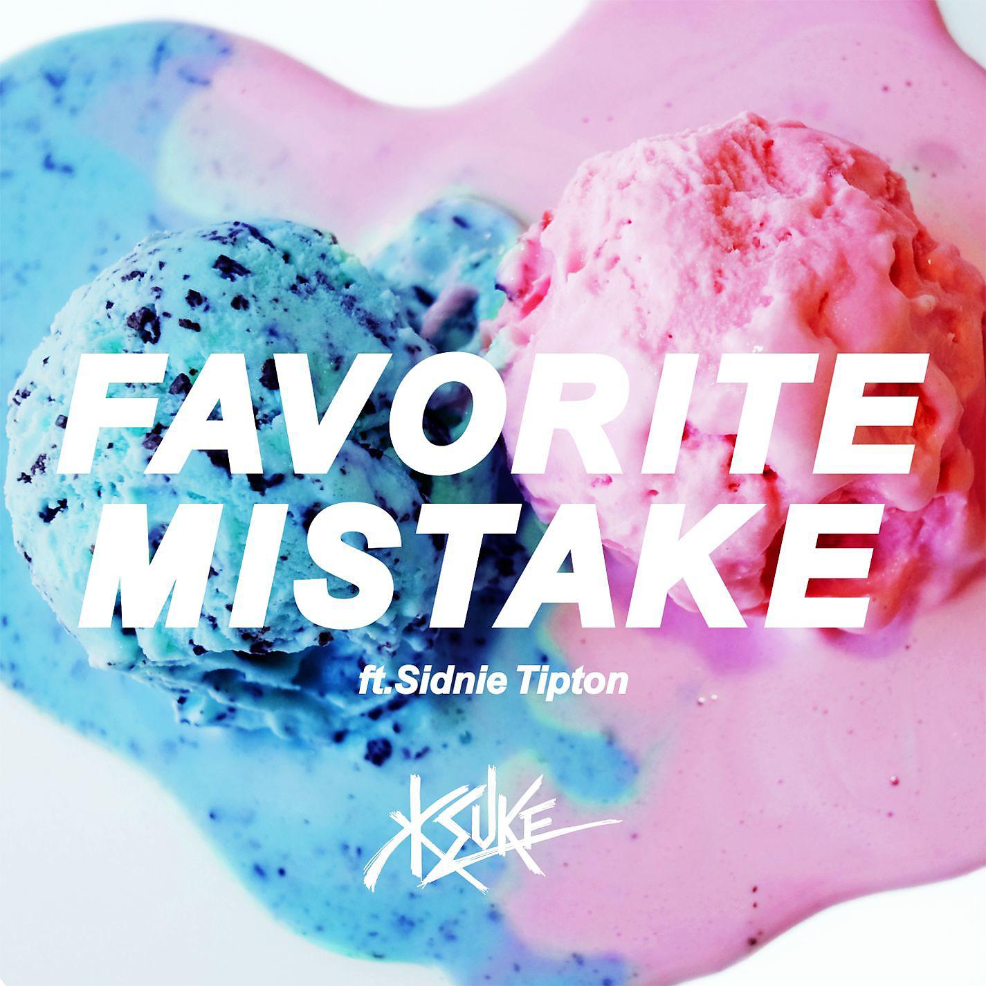 Постер альбома Favorite Mistake (feat. Sidnie Tipton)