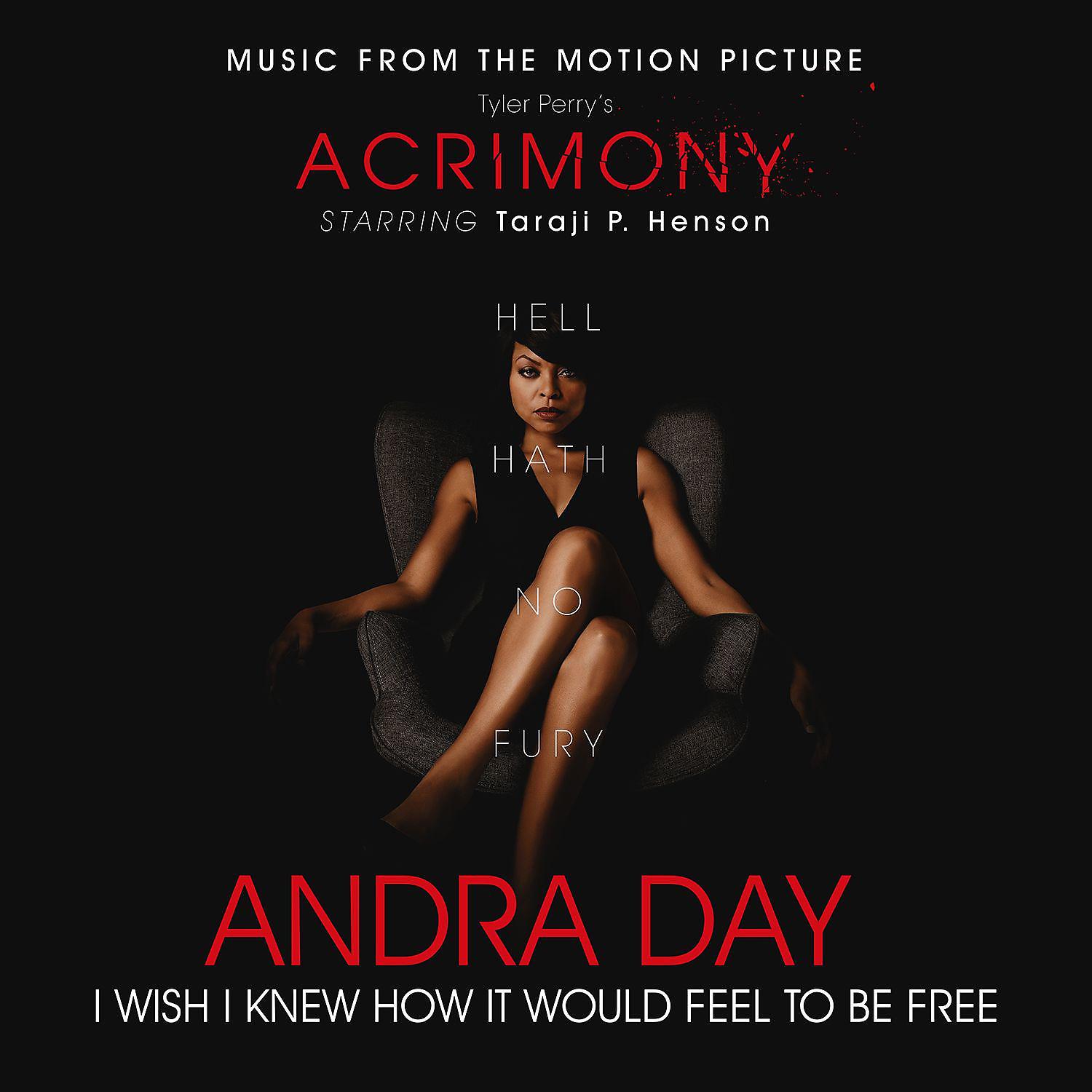Постер альбома I Wish I Knew How It Would Feel to Be Free (From Tyler Perry's "Acrimony")