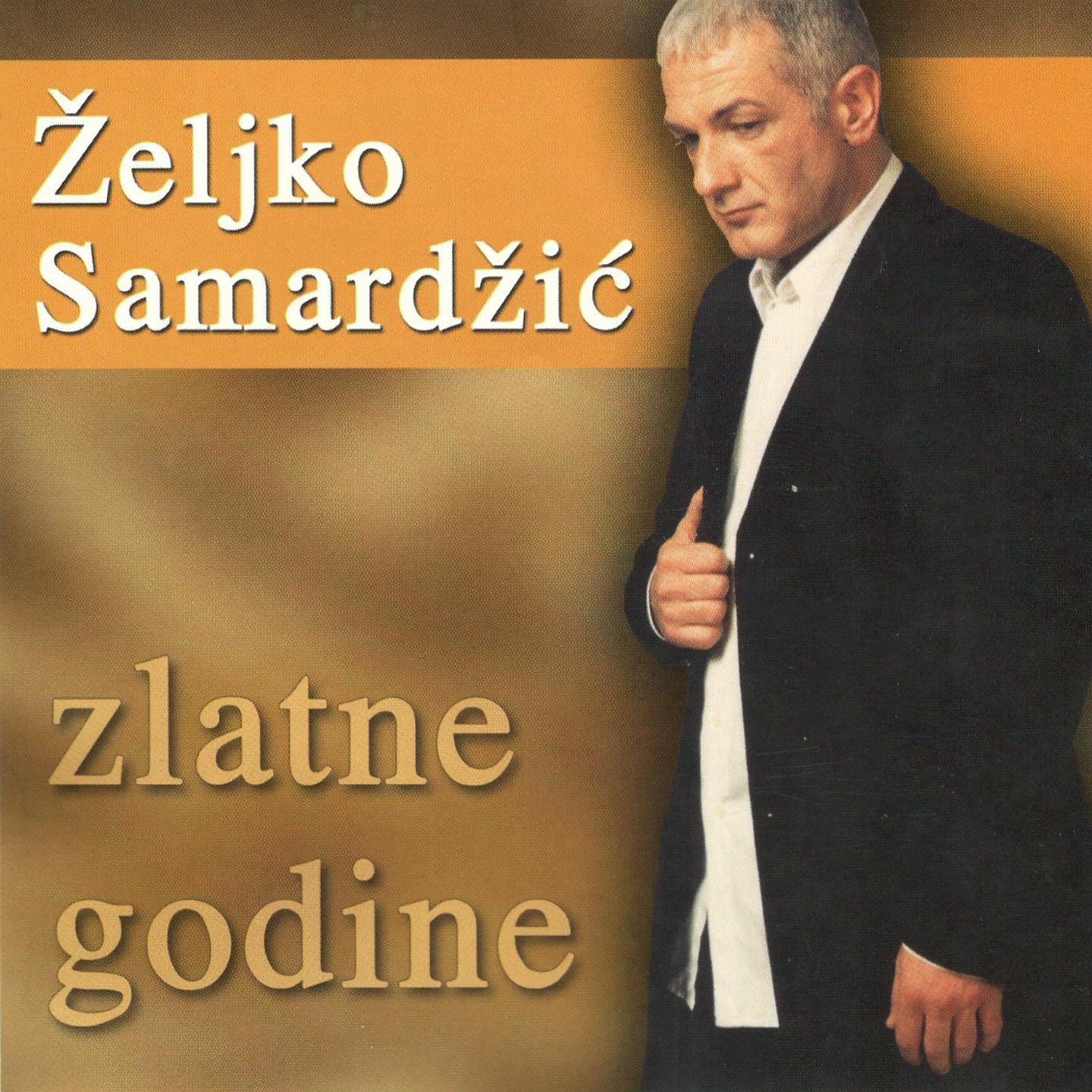 Zeljko Samardzic - Imas Me U Saci
