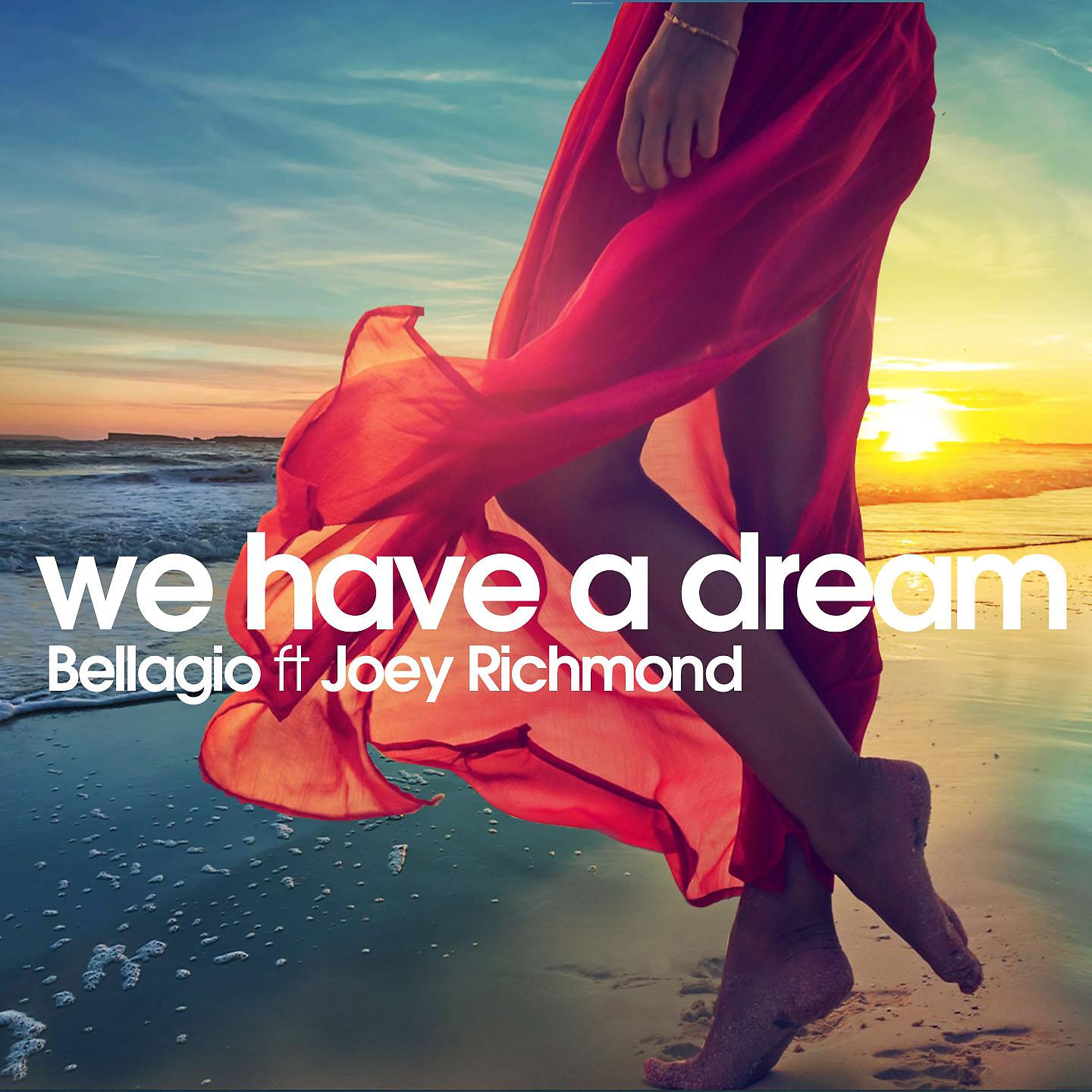 He has a dream. Bellagio we have a Dream. Bellagio ft. Joey Richmond - we have a Dream (Dreamland Edit). Bellagio feat. Joey Richmond. Have a Dream.