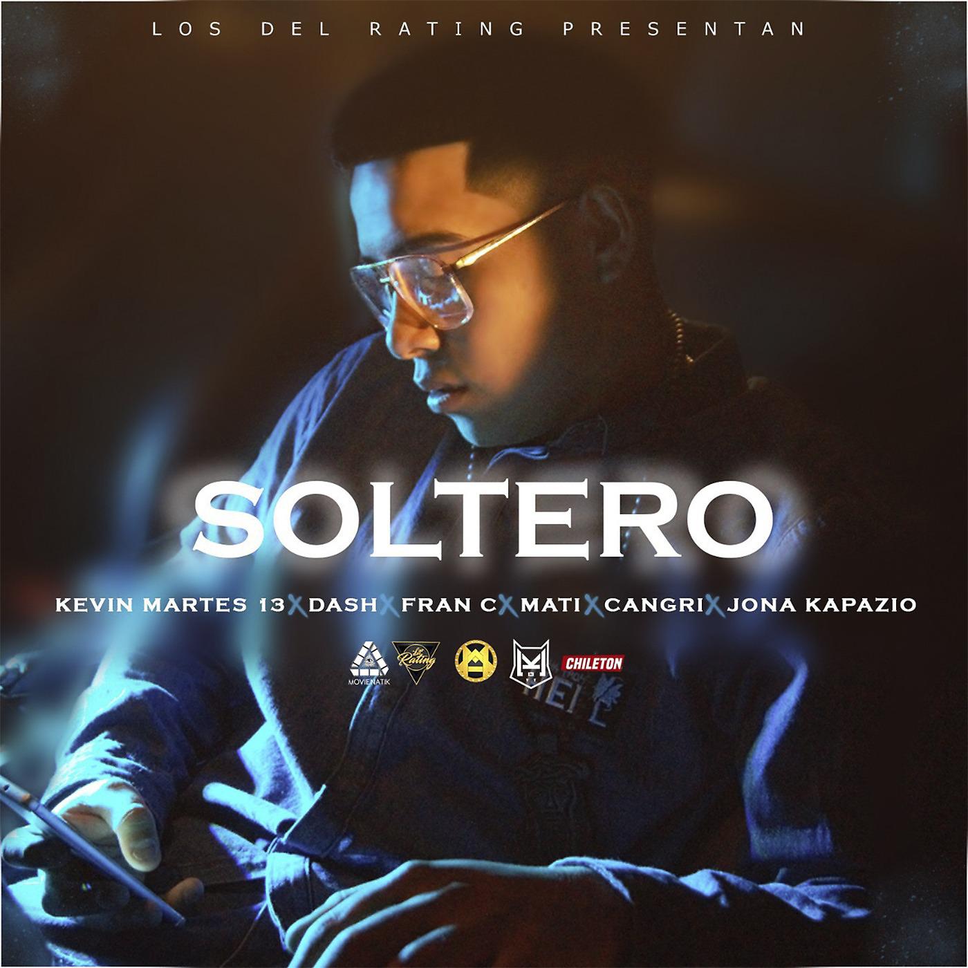 Постер альбома Soltero (feat. Mati, Fran C, Kevin Martes 13 & Jonakapazio)