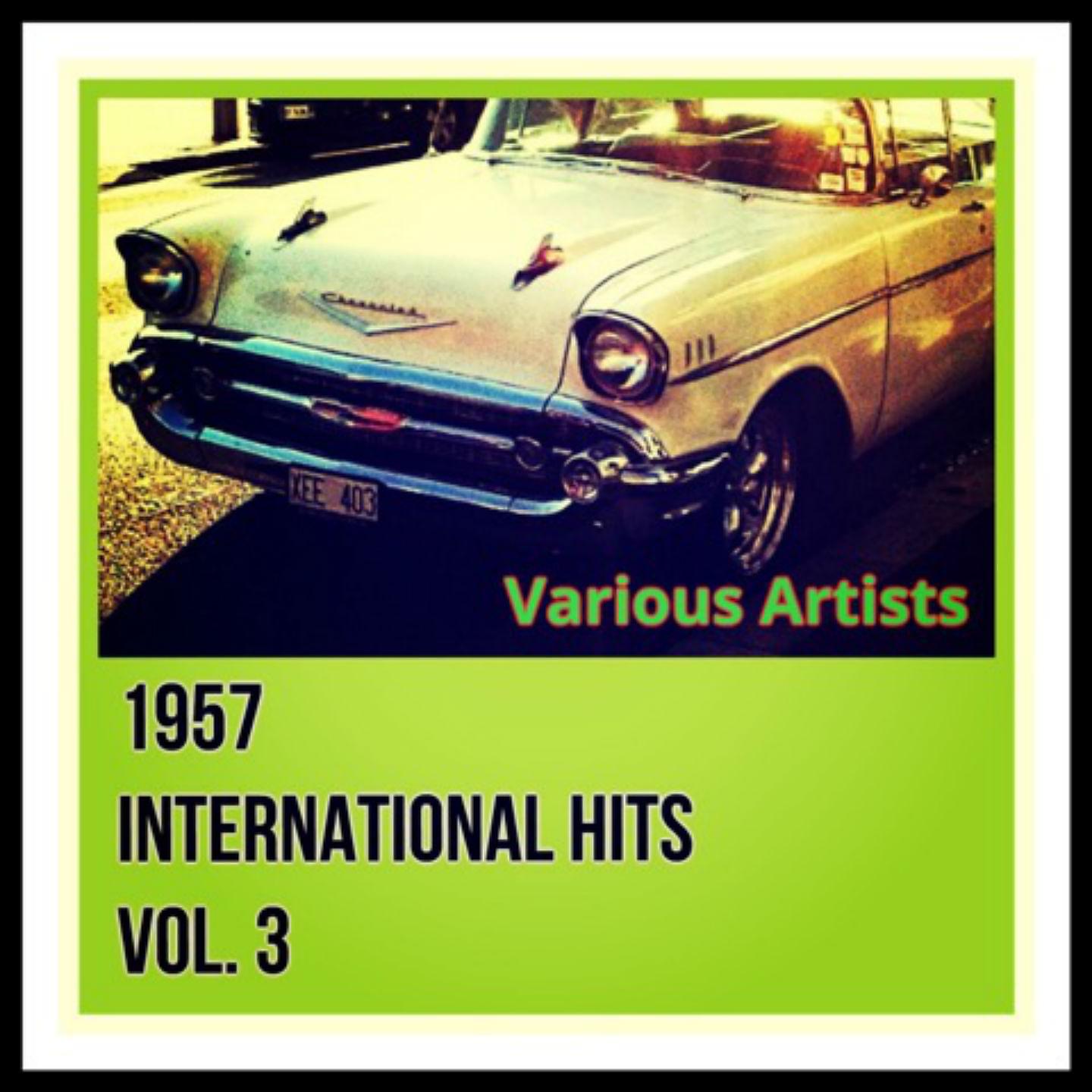 Постер альбома 1957 International Hits Vol. 3