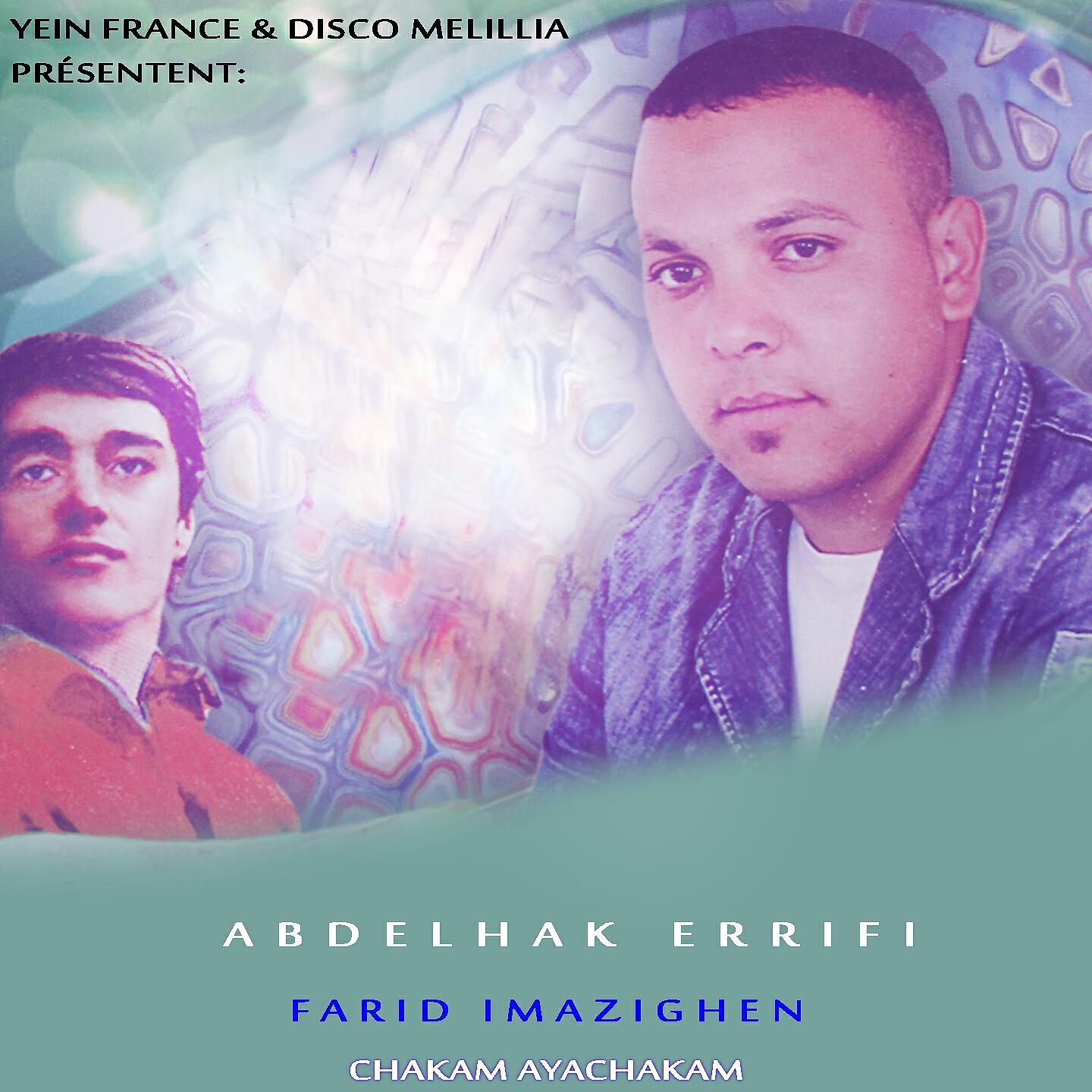 Abdelhak Errifi - Chakam Ayachakam