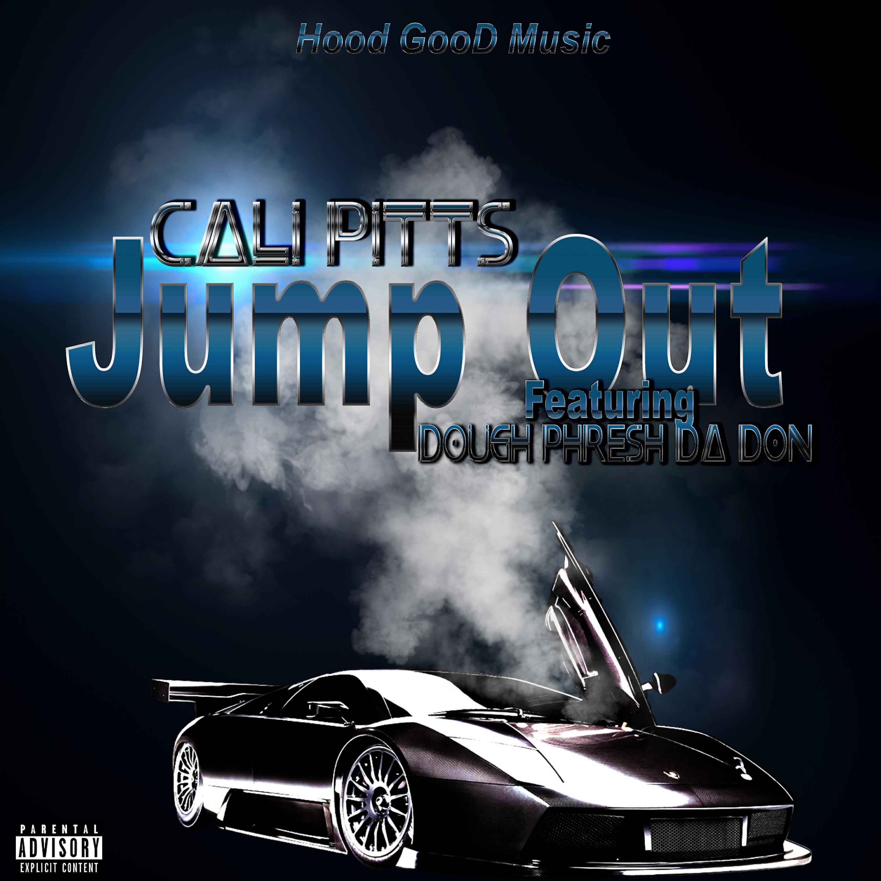 Cali Pitts - Jump Out (feat. Doughphresh Da Don)