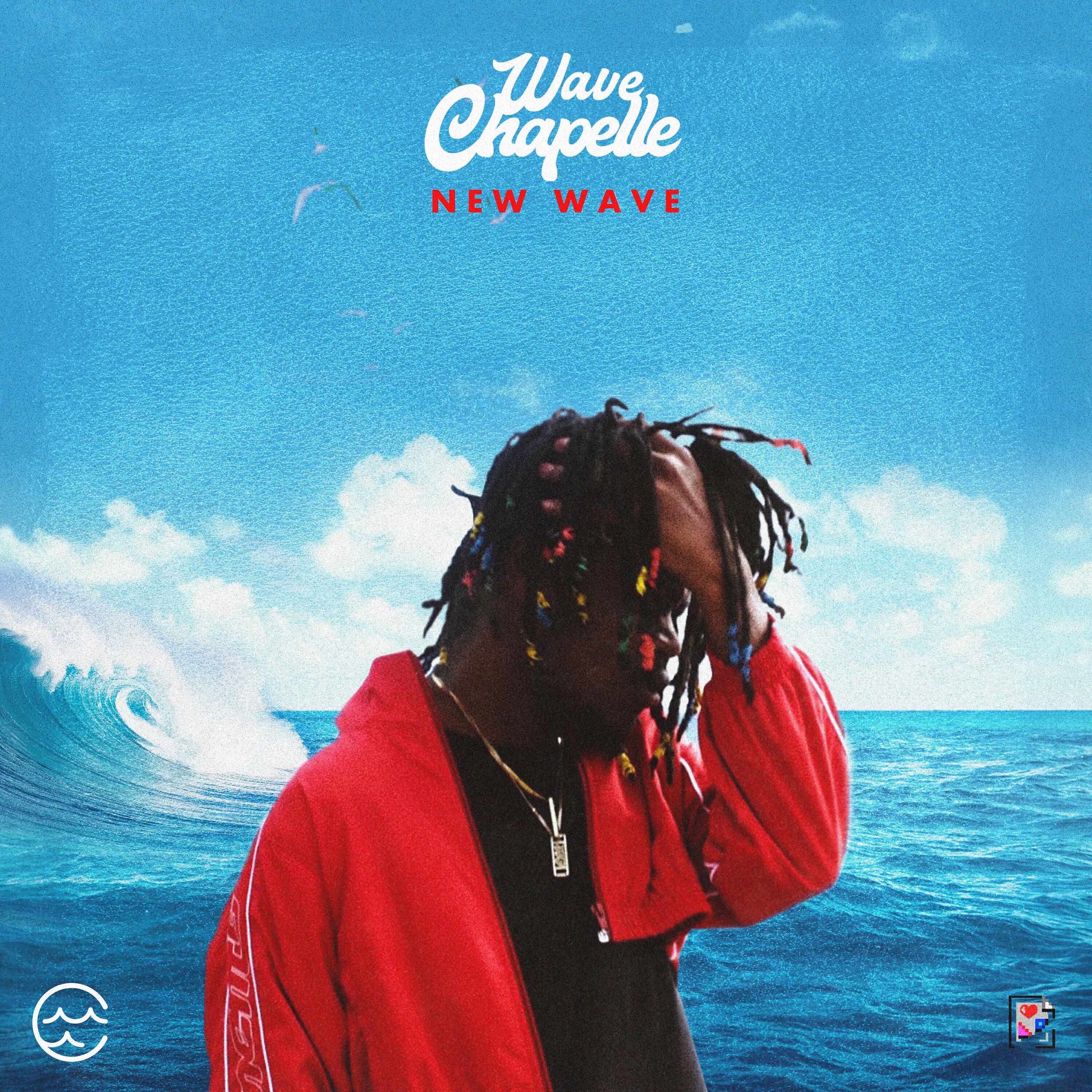 Wave Chapelle - New Wave