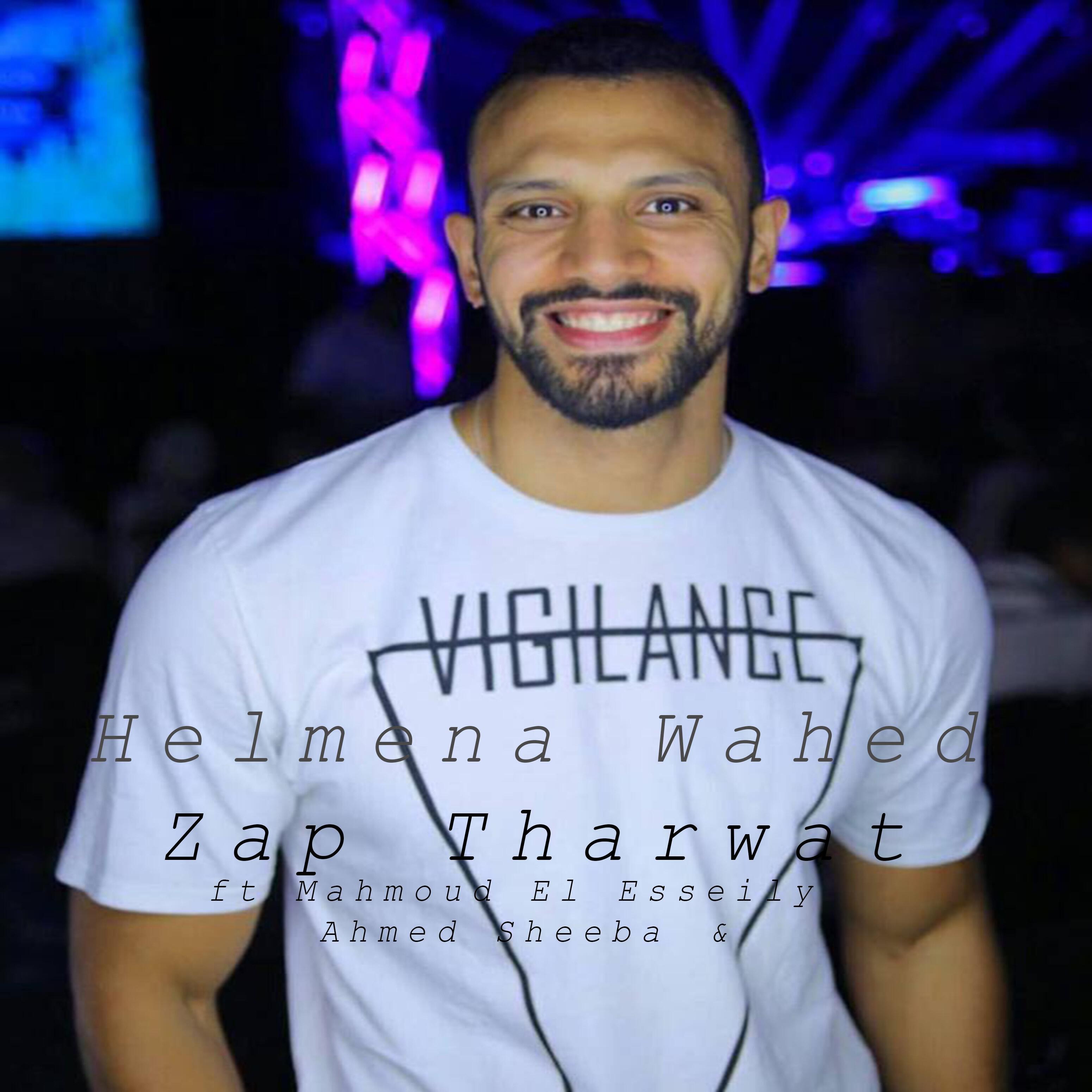 Zap Tharwat - Helmena Wahed (feat. Mahmoud El Esseily, Ahmed Sheeba)