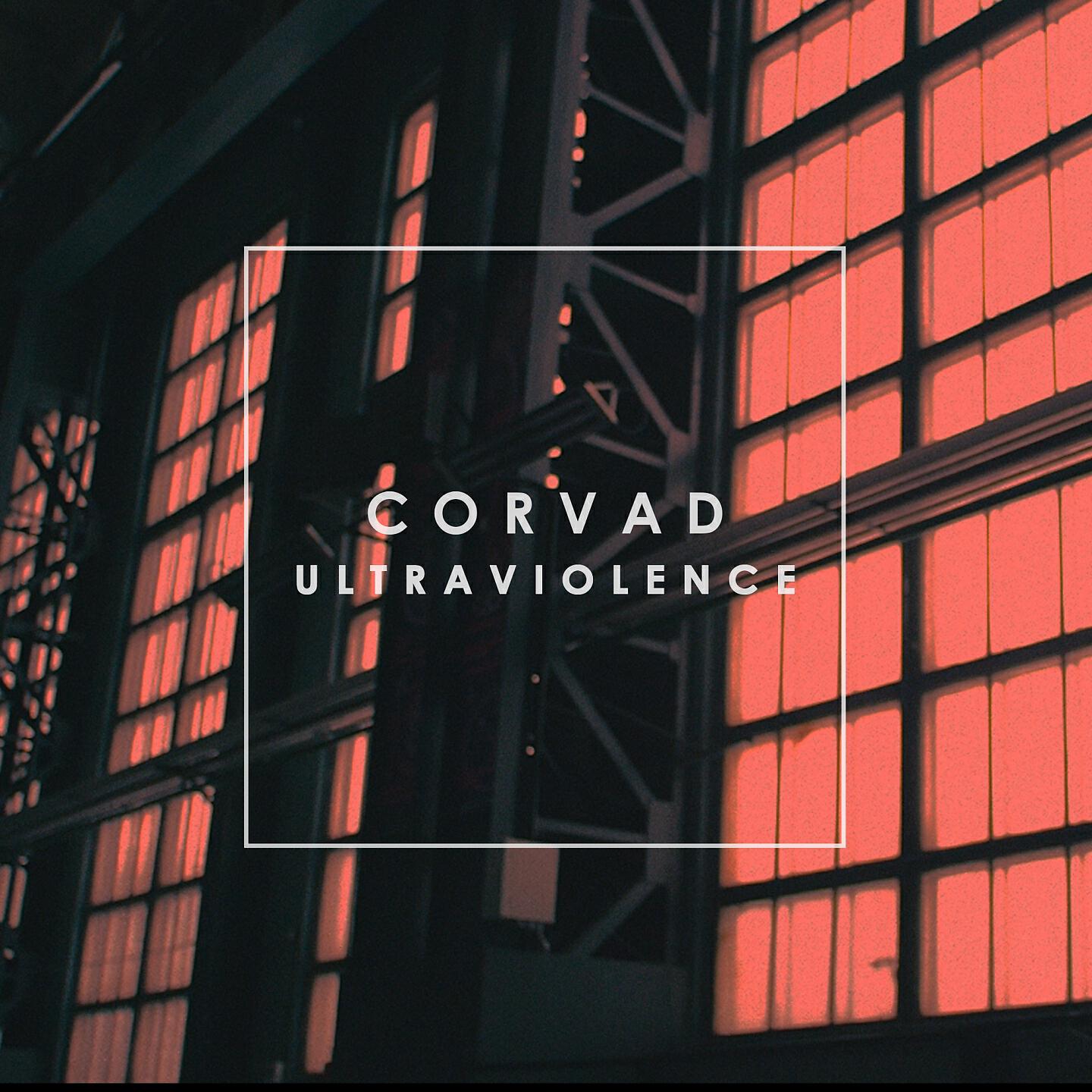 Corvad - Ultraviolence (Haezer Remix)