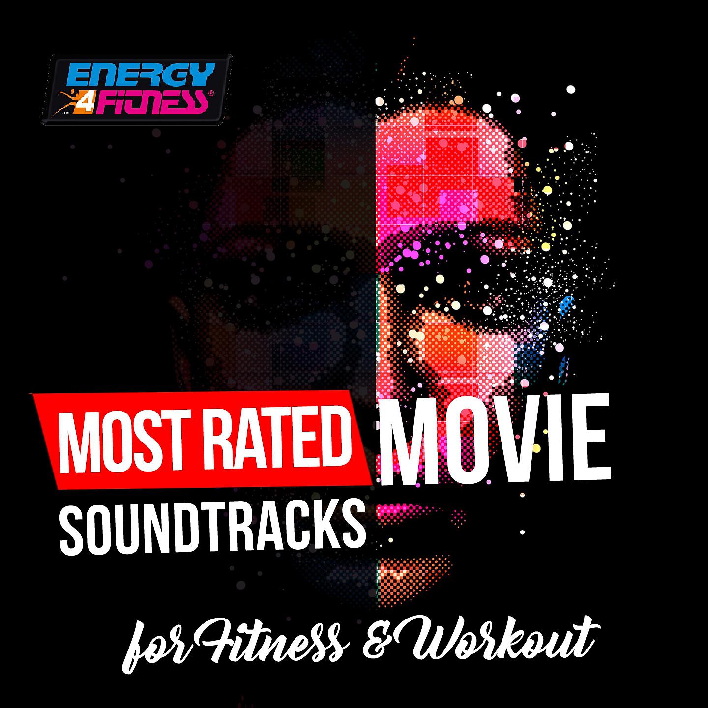 Постер альбома Most Rated Movie Soundtracks for Fitness & Workout