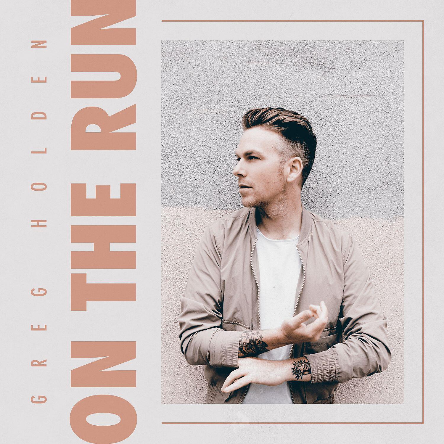Greg Holden - On the Run