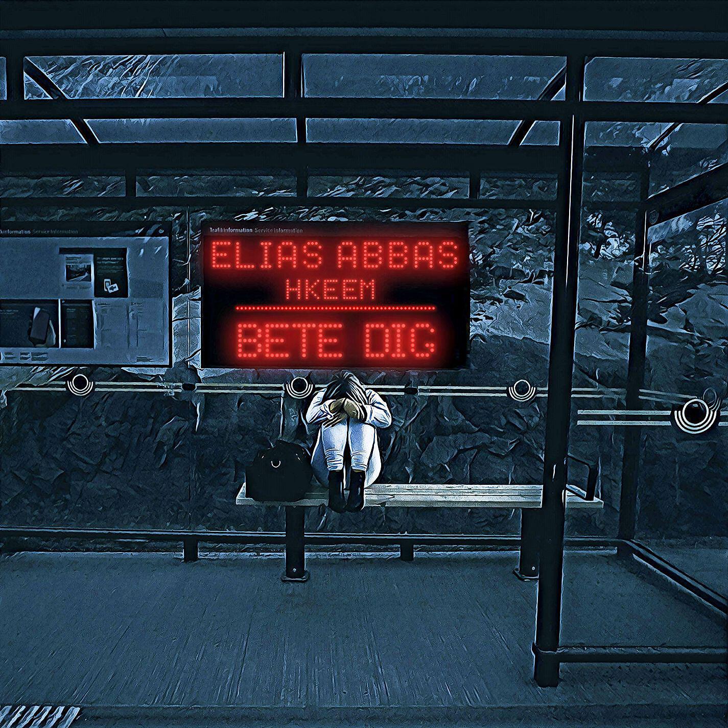Elias Abbas - Bete dig (feat. Hkeem)