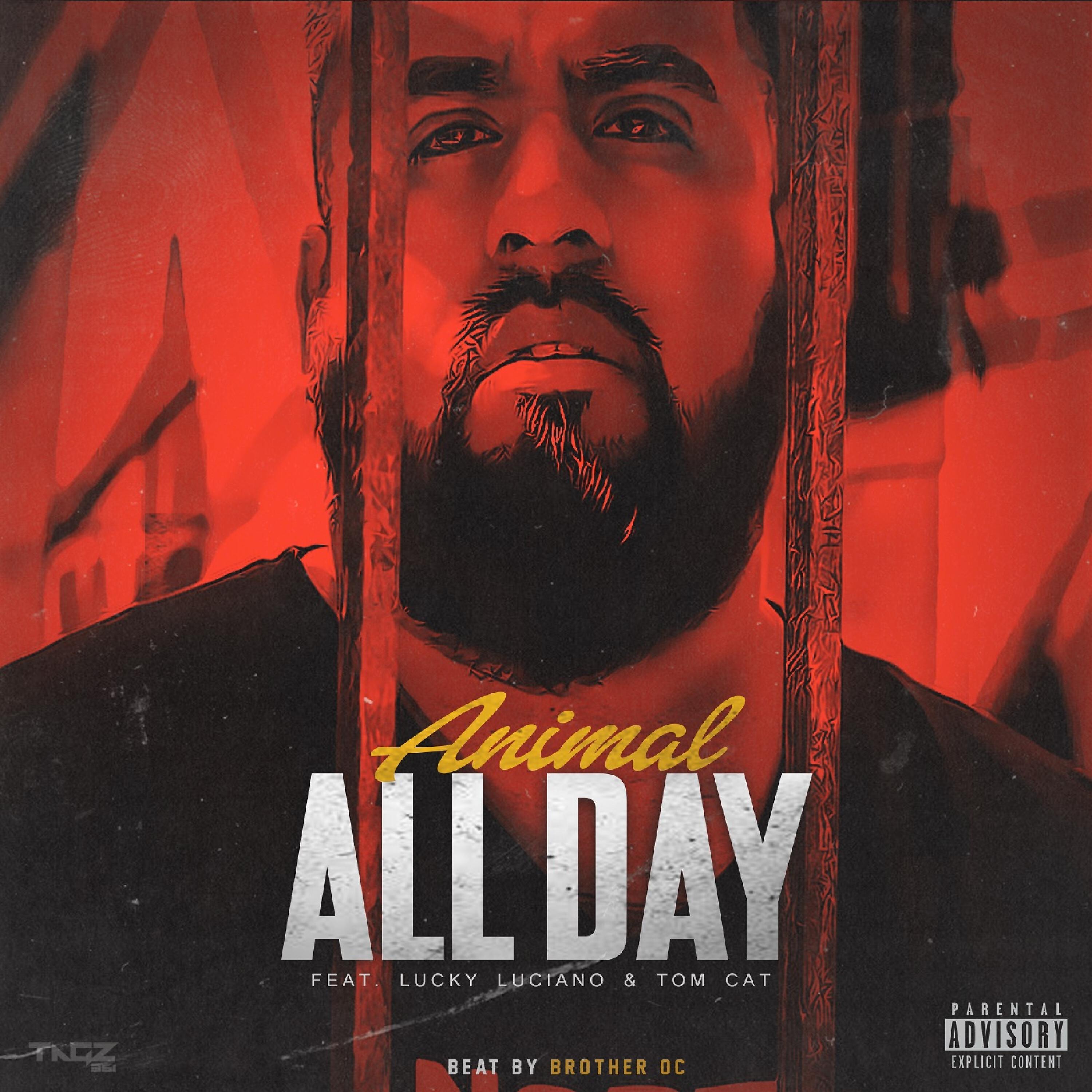 Animal - All Day (feat. Lucky Luciano & Tomcat)