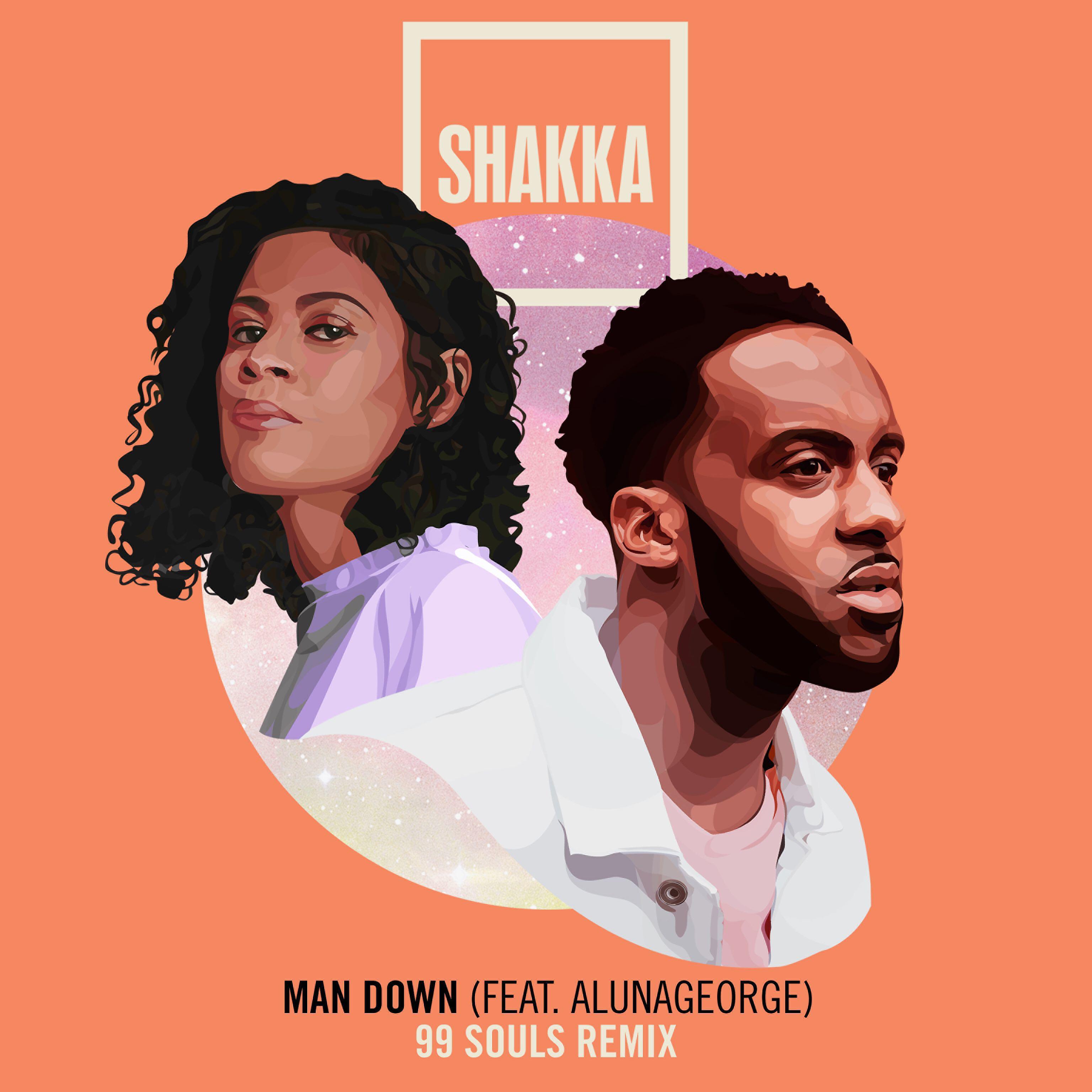 Shakka - Man Down (feat. AlunaGeorge) [99 Souls Remix]