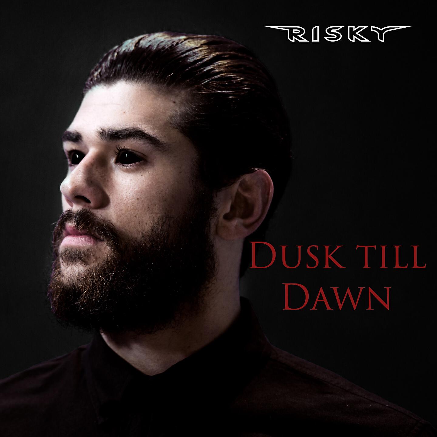 Risky - Dusk Till Dawn
