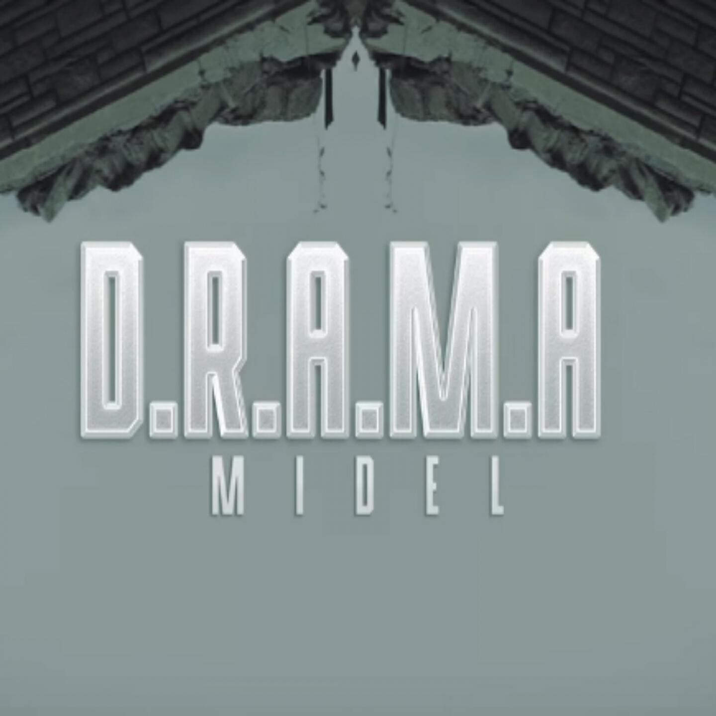 Midel - D.R.A.M.A