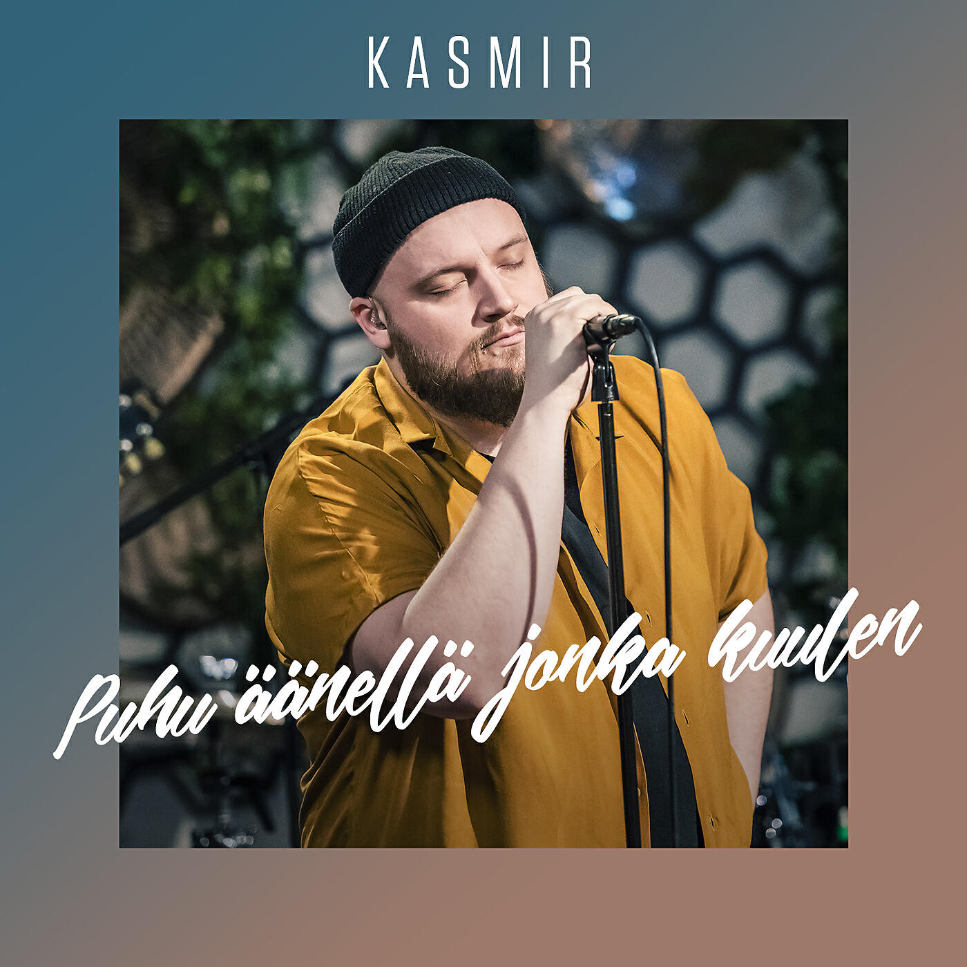 Kasmir - Puhu Äänellä Jonka Kuulen (Vain Elämää Kausi 8)