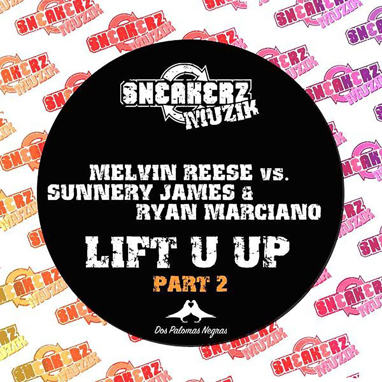 Melvin Reese - Lift U Up (feat. Sunnery James & Ryan Marciano) [Mell Tierra Remix]