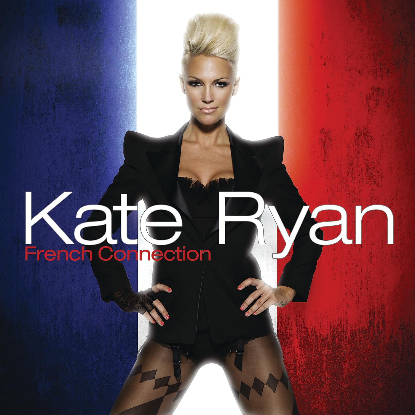 Постер альбома Kate Ryan - French Connection