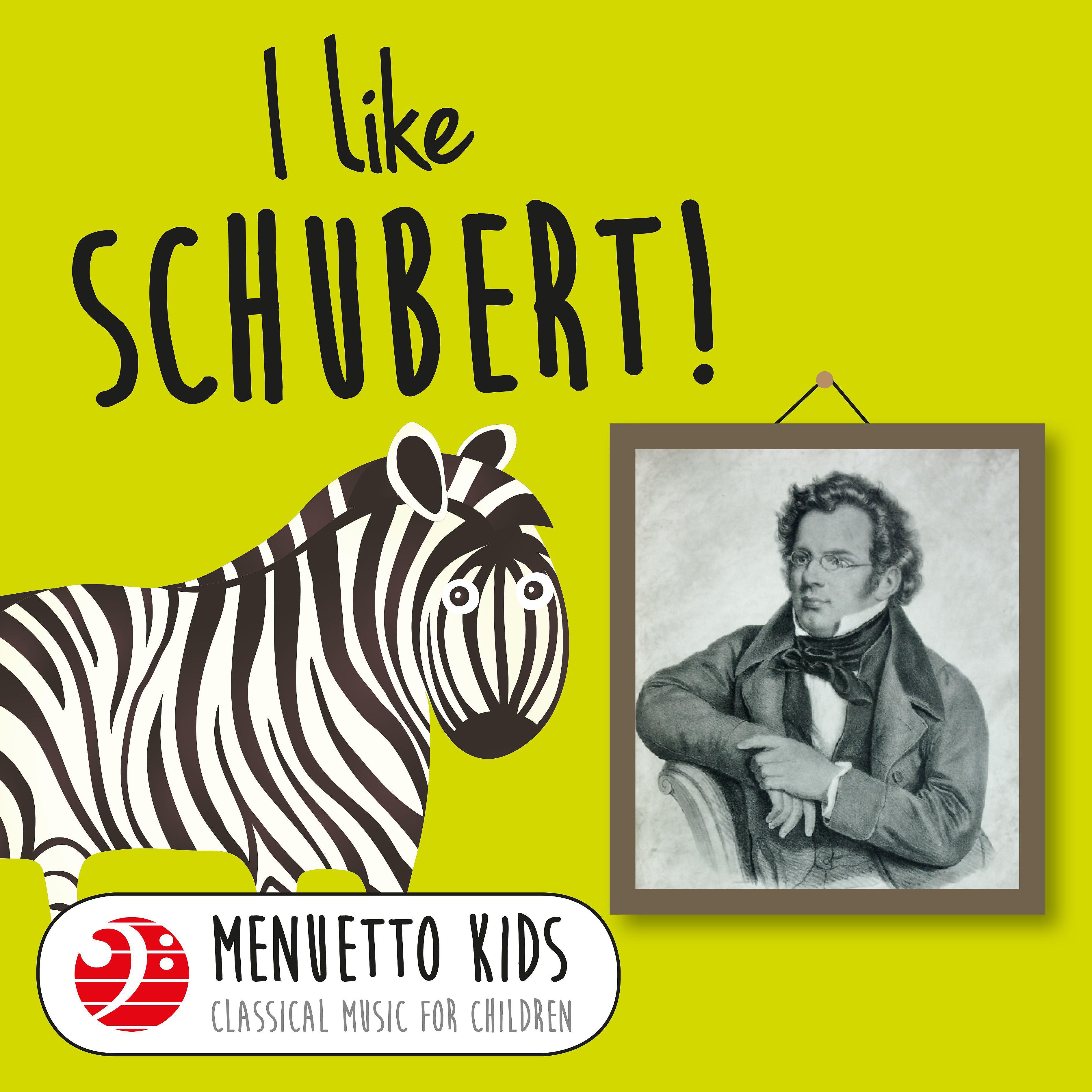 Постер альбома I Like Schubert! (Menuetto Kids - Classical Music for Children)