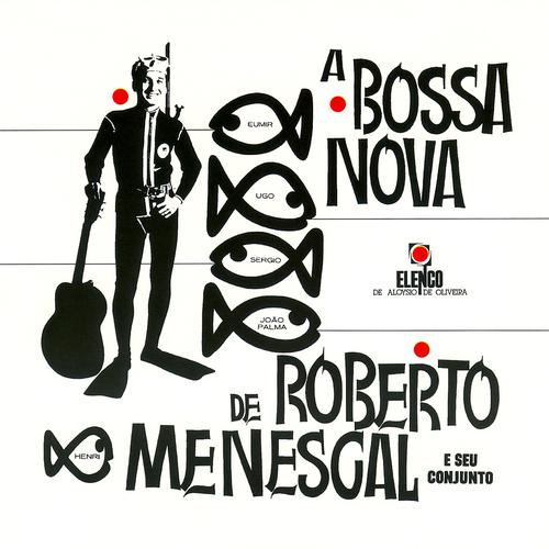 Постер альбома A Bossa Nova De Roberto Menescal E Seu Conjunto
