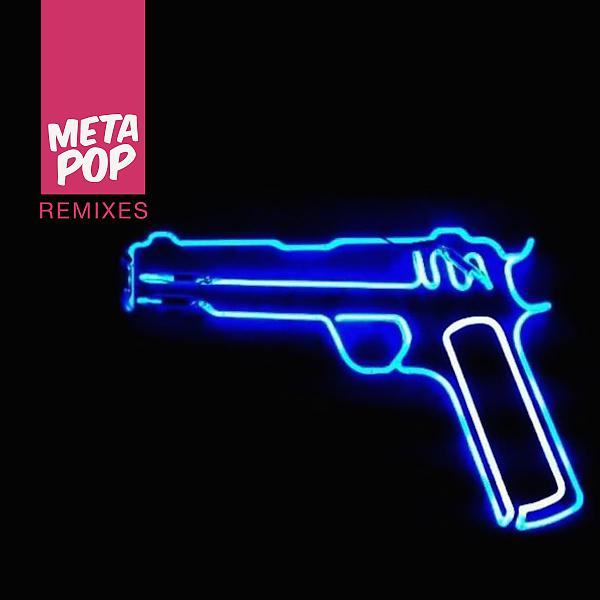 Постер альбома Kill The Clone: MetaPop Remixes