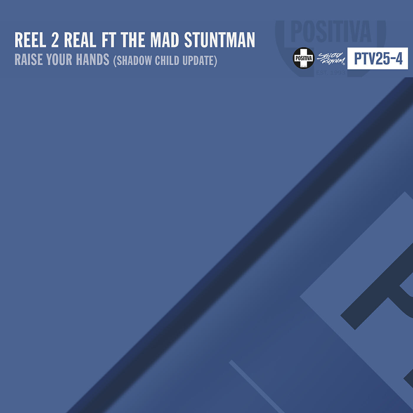 Reel 2 Real - Raise Your Hands (Shadow Child Update)