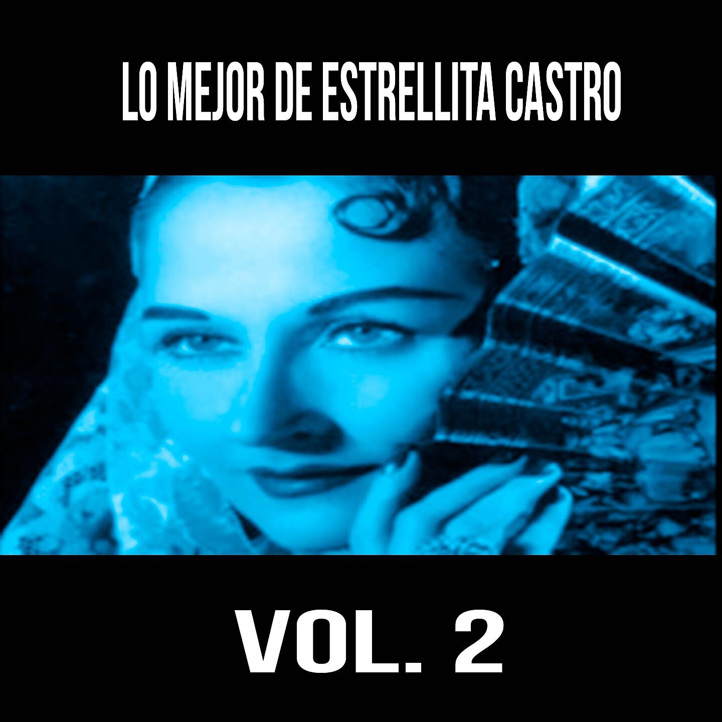 Estrellita Castro - Manolo de Mis Amores