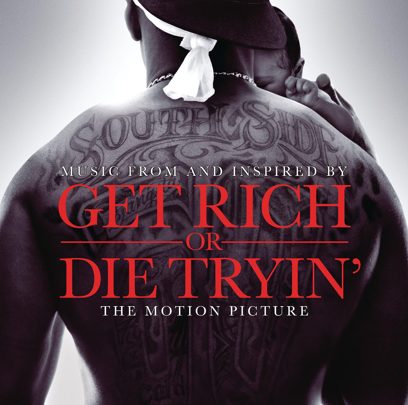 Постер альбома Get Rich Or Die Tryin'- The Original Motion Picture Soundtrack