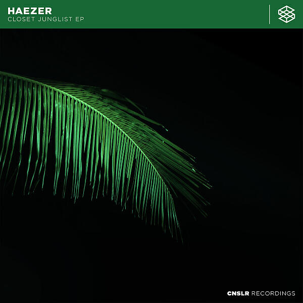 HAEZER - Closet Junglist