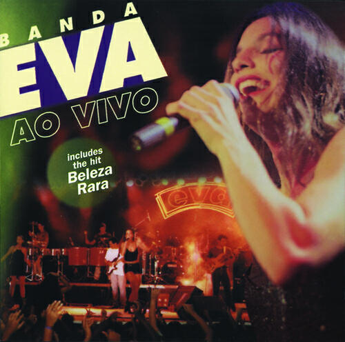 Banda Eva - Beleza Rara (Ao Vivo)