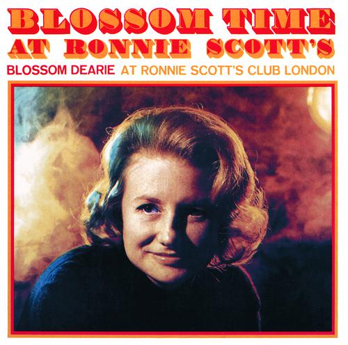 Постер альбома Blossom Time At Ronnie Scott's