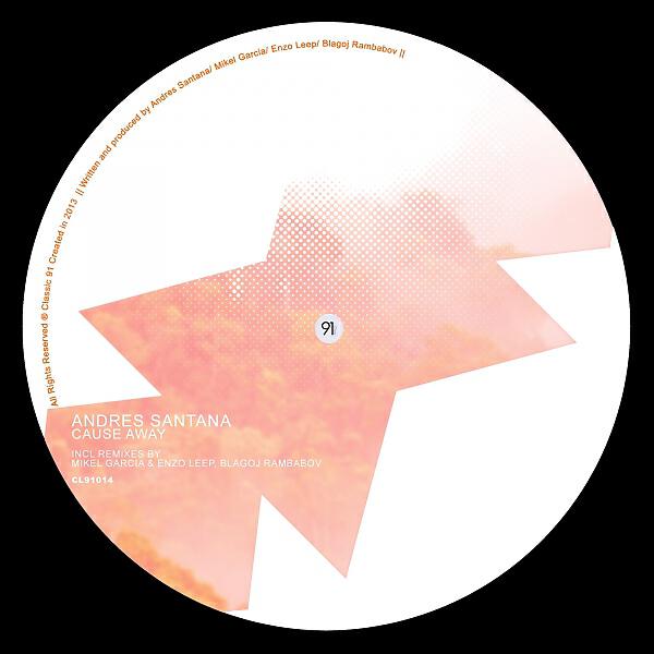 Andres Santana - Cause Away (Enzo Leep & Mikel Garcia Remix)