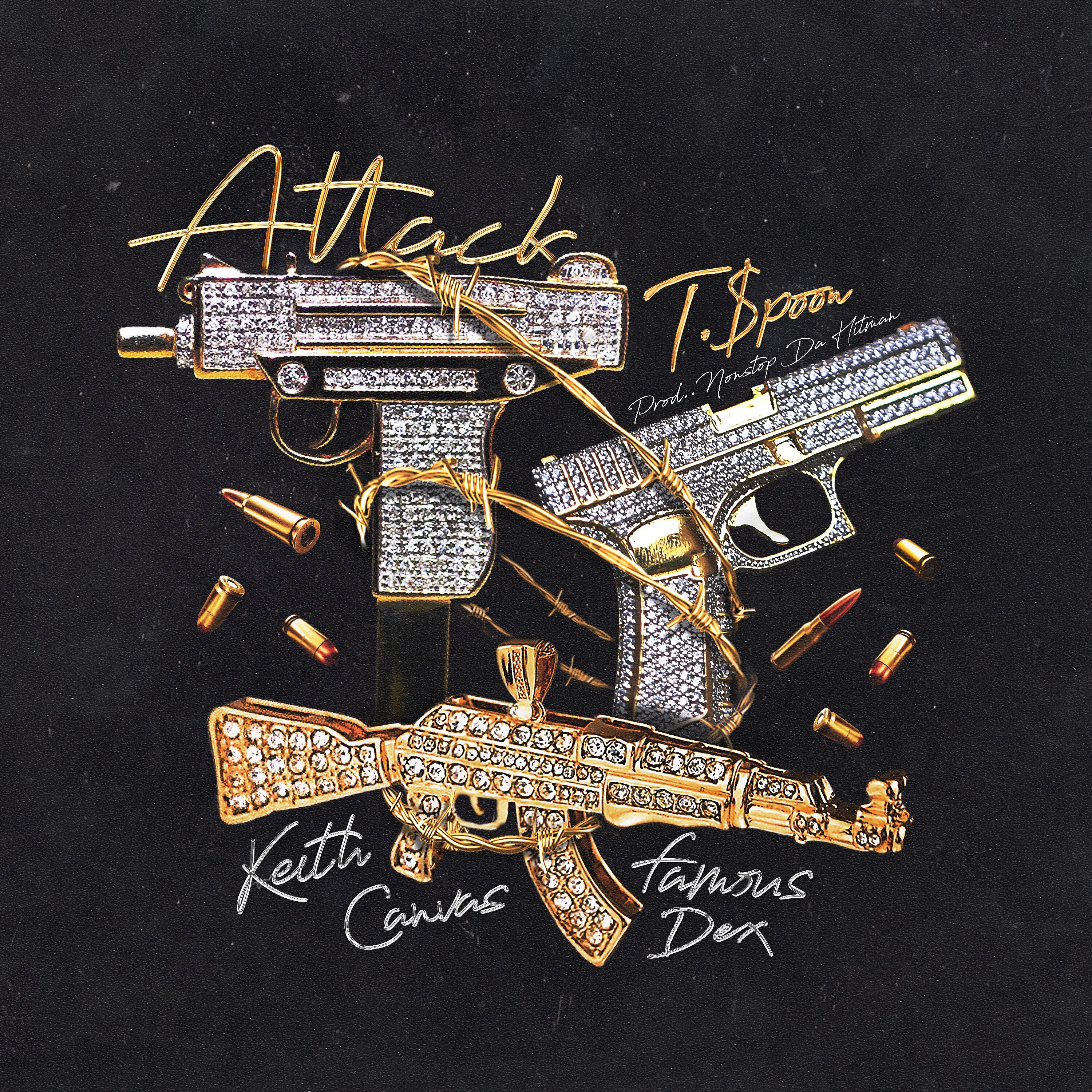 T.$poon - Attack (feat. Famous Dex & Keith Canva$)