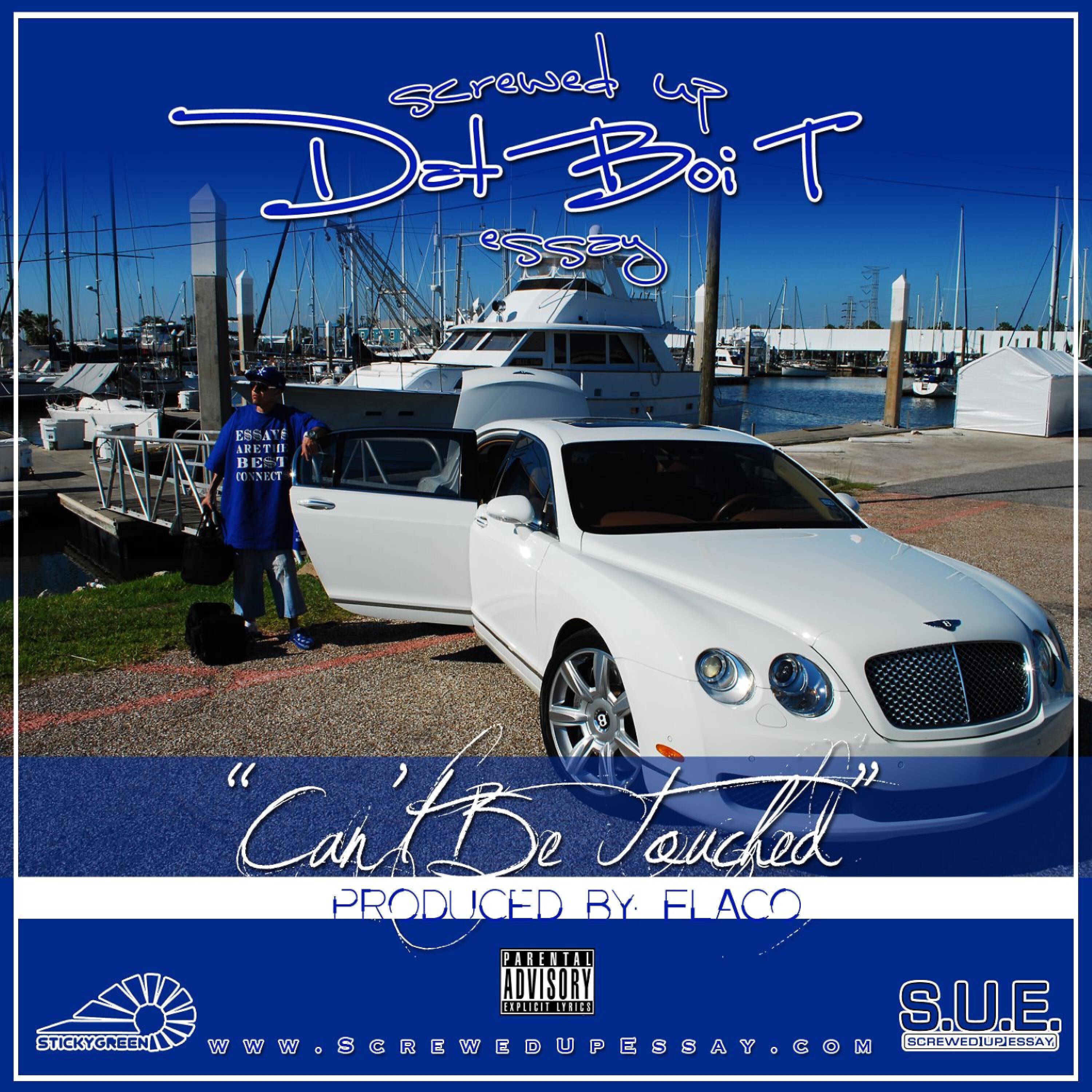Dat Boi T - Can't Be Touched