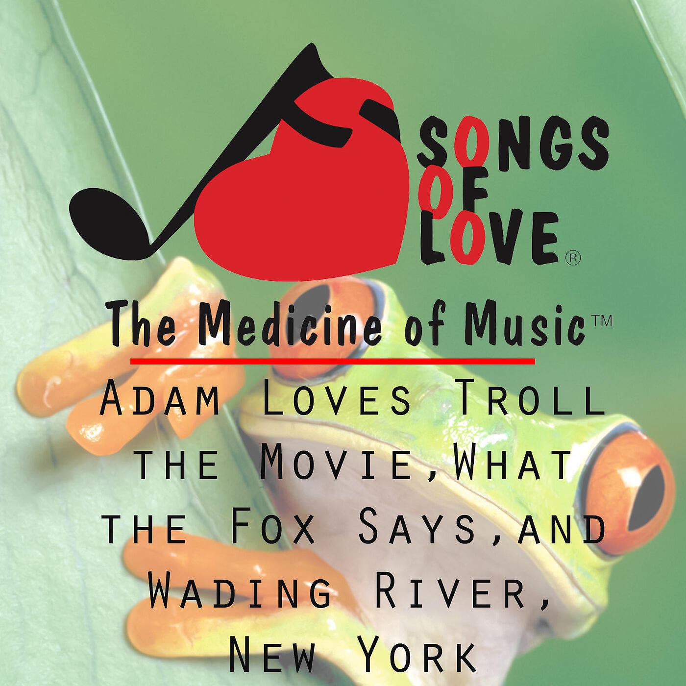 R. Orenstein - Adam Loves Troll the Movie, What the Fox Says, and Wading River, New York