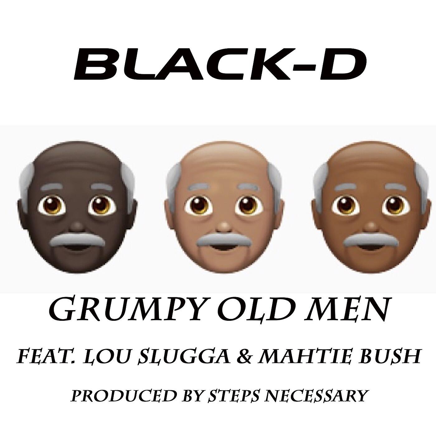 Black-D - Grumpy Old Men