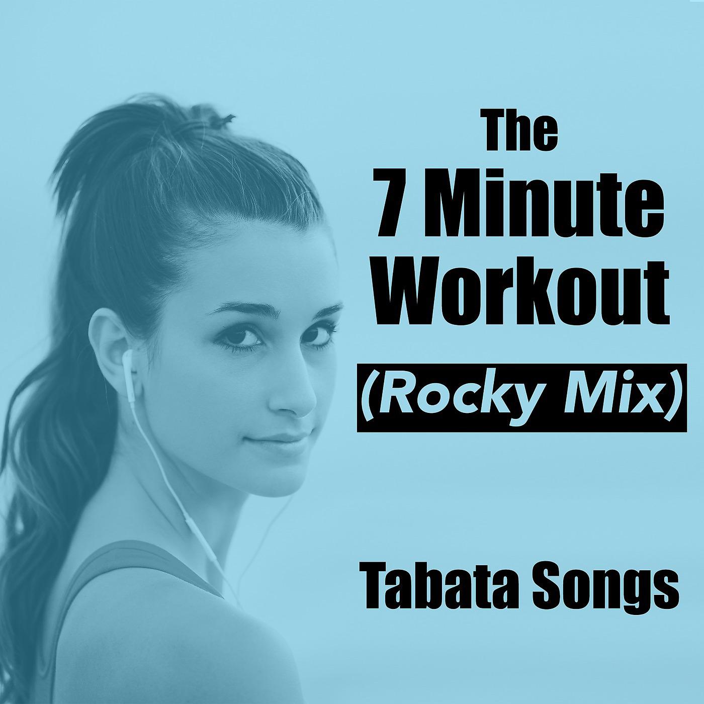 Постер альбома The 7 Minute Workout (Rocky Mix)