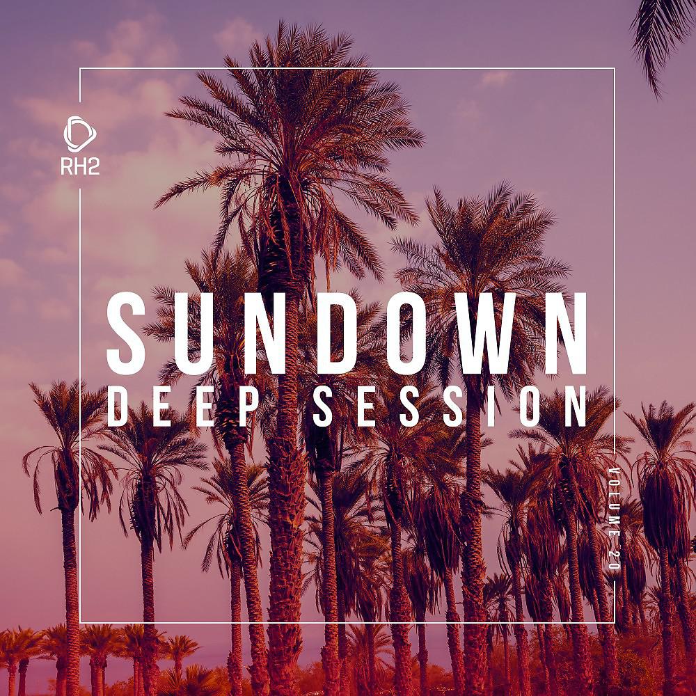Постер альбома Sundown Deep Session, Vol. 20