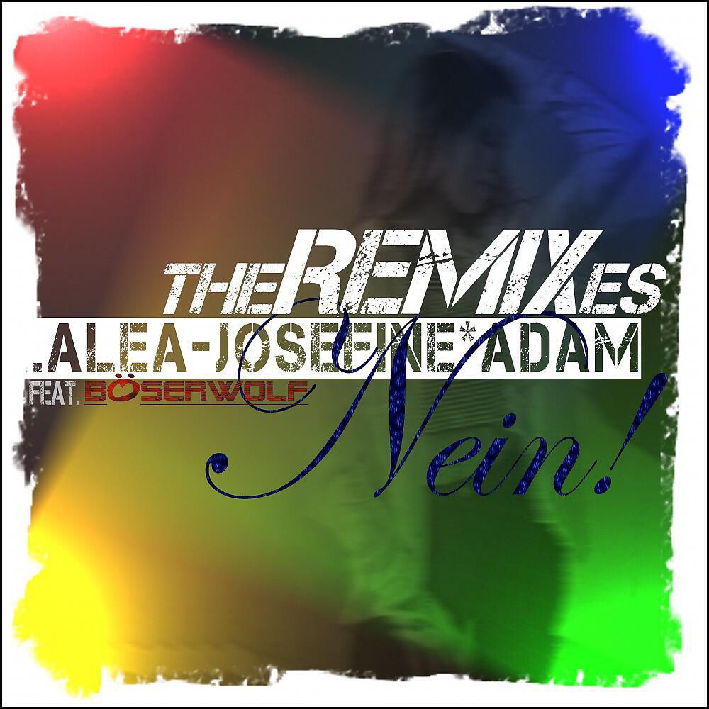 Alea Josefine Adam - Nein! (Evo-Lution Stompmix)