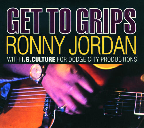 Ronny Jordan - Get To Grips (Cool Mix)
