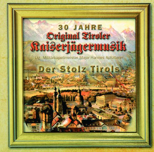 Постер альбома Der Stolz Tirols